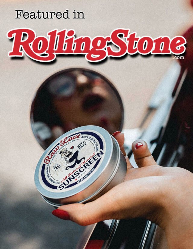 Rolling Stone featured mineral sunscreen from Hawaii